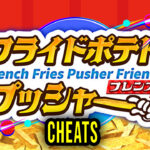 French Fries Pusher Friends Cheats