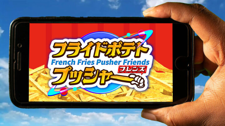 French Fries Pusher Friends Mobile – How to play on an Android or iOS phone?