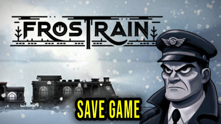 Frostrain – Save Game – location, backup, installation