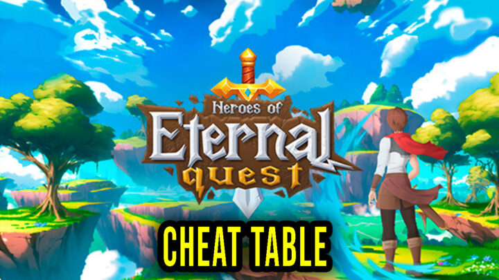 Heroes of Eternal Quest – Cheat Table for Cheat Engine