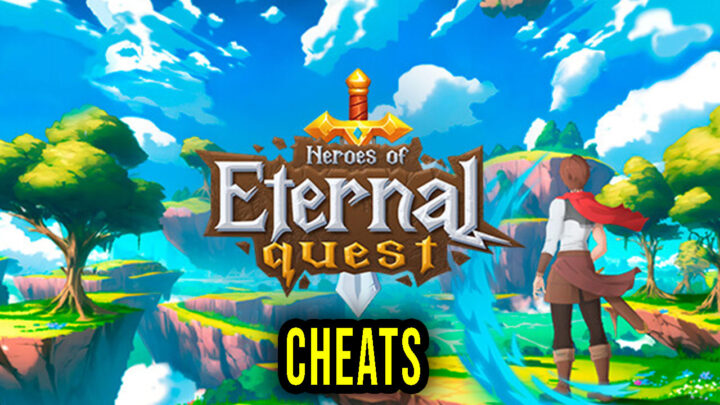 Heroes of Eternal Quest – Cheats, Trainers, Codes