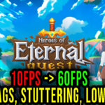 Heroes of Eternal Quest Lag