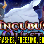 Incubus Quest Crash