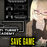 Multi Turret Academy Save Game