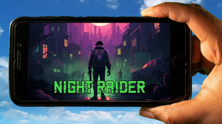 Night Raider Mobile – How to play on an Android or iOS phone?