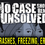 No Case Should Remain Unsolved Crash