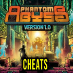 Phantom Abyss Cheats