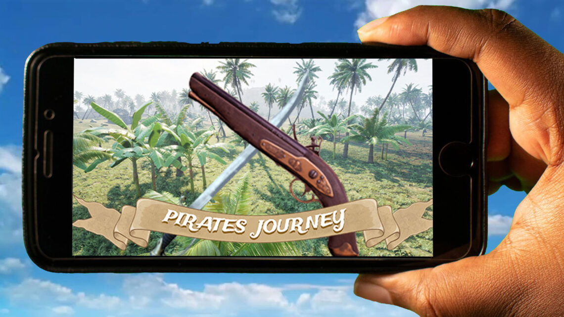 Pirates Journey Mobile – How to play on an Android or iOS phone?