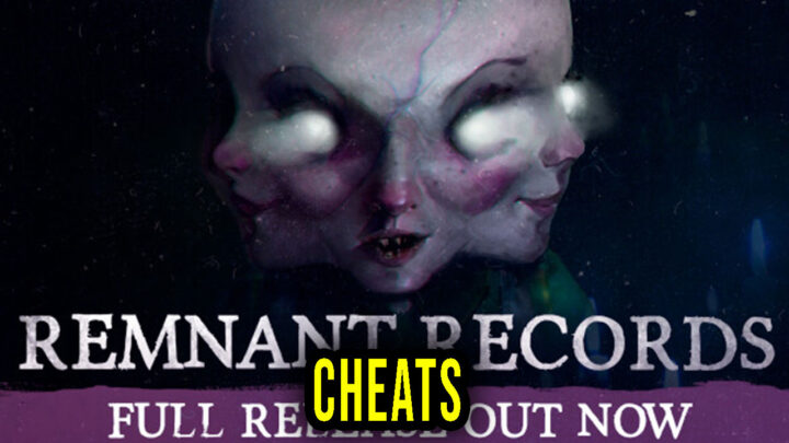 Remnant Records – Cheats, Trainers, Codes