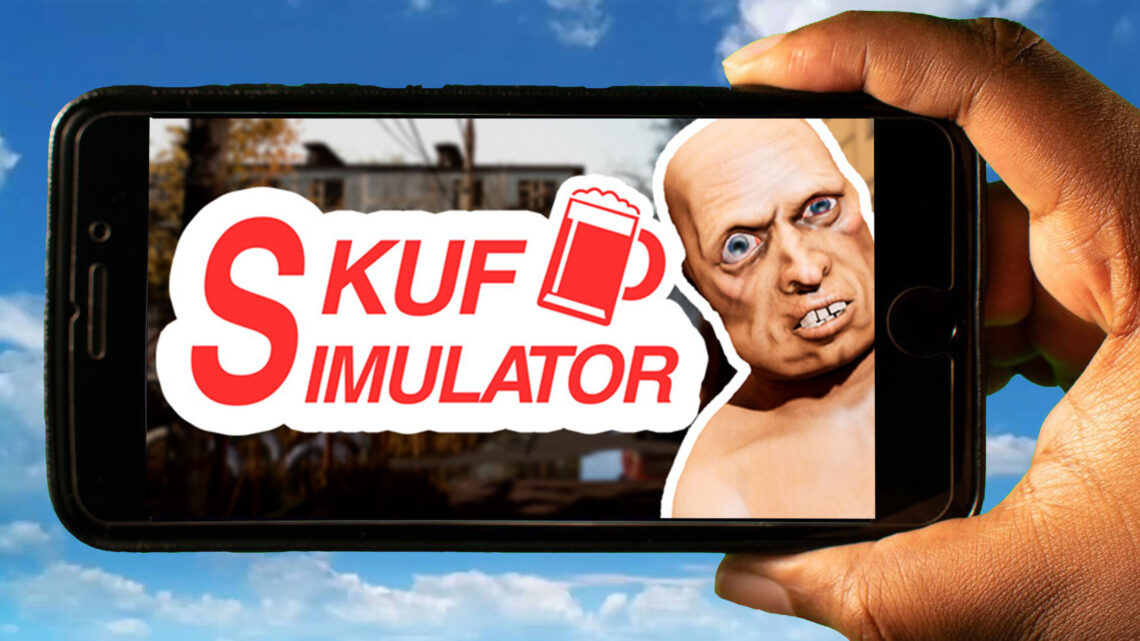 SKUF SIMULATOR Mobile – How to play on an Android or iOS phone?