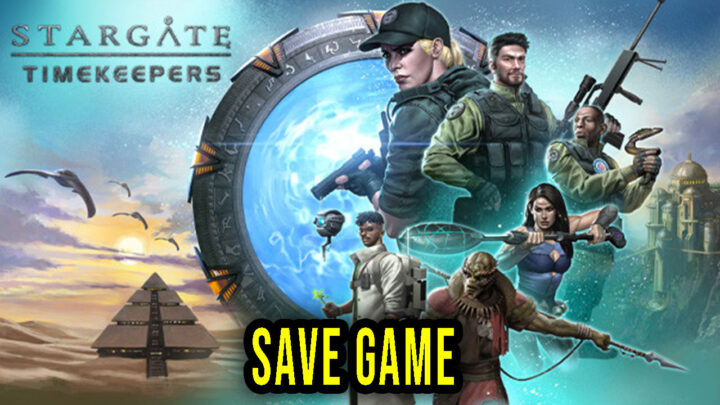 Stargate: Timekeepers – Save Game – location, backup, installation