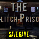 The Glitch Prison Save Game