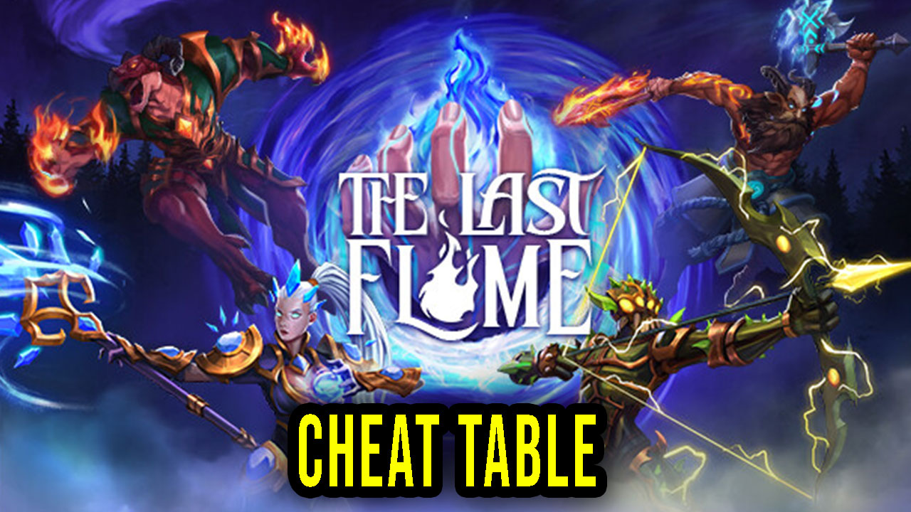 The Last Flame Cheat Table for Cheat Engine Games Manuals