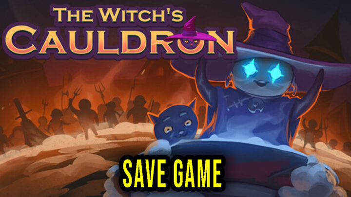The Witch’s Cauldron – Save Game – location, backup, installation