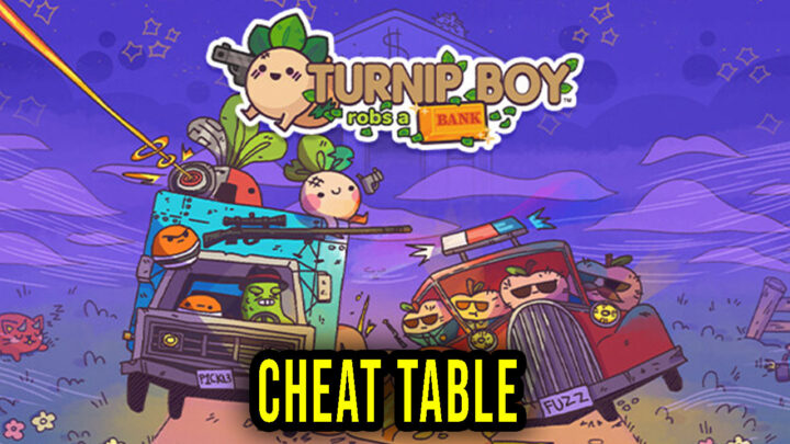 Turnip Boy Robs a Bank – Cheat Table for Cheat Engine