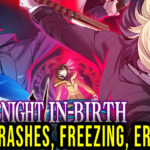 UNDER NIGHT IN-BIRTH II SysCeles Crash