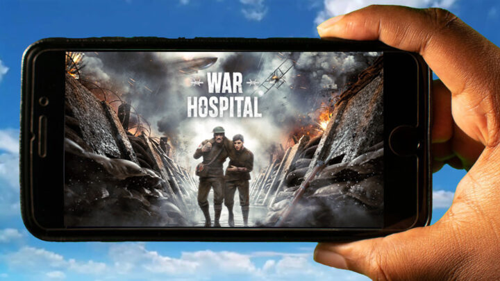 War Hospital Mobile – How to play on an Android or iOS phone?