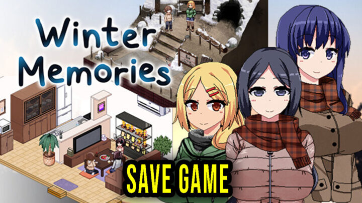 Winter Memories – Save Game – location, backup, installation