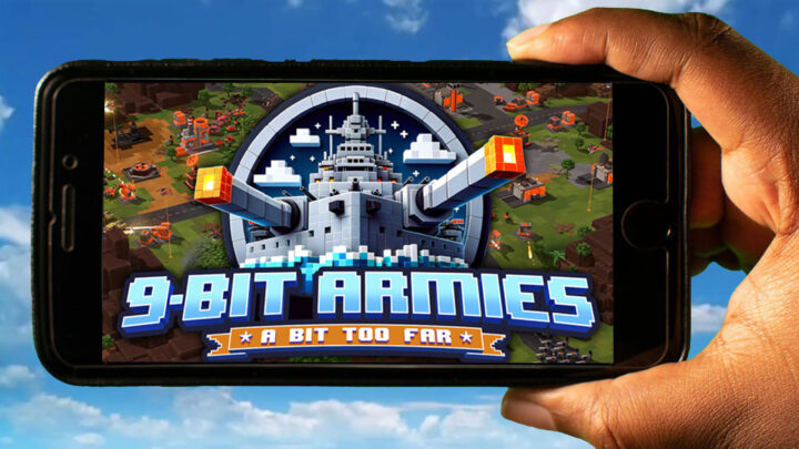9-Bit Armies: A Bit Too Far Mobile – How to play on an Android or iOS phone?