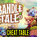 Bandle-Tale-A-League-of-Legends-Story-Cheat-Table