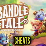 Bandle Tale A League of Legends Story Cheats