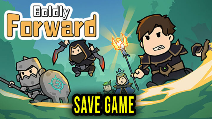 Boldly Forward – Save Game – location, backup, installation