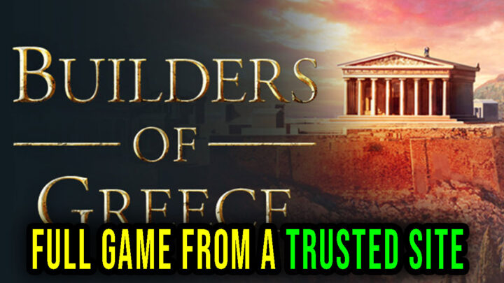 Builders of Greece – Full game download from a trusted site