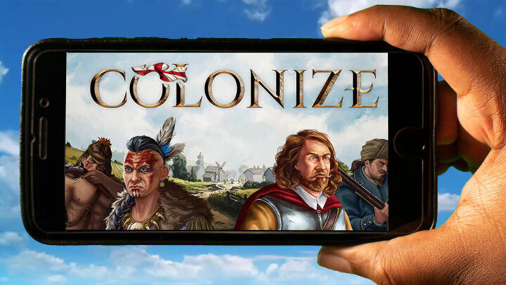 Colonize Mobile – How to play on an Android or iOS phone?