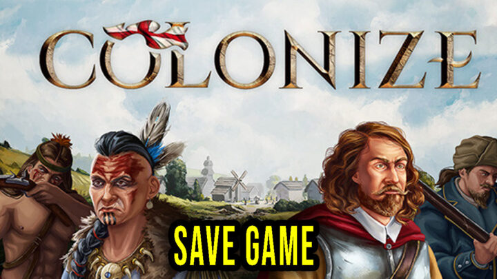 Colonize – Save Game – location, backup, installation