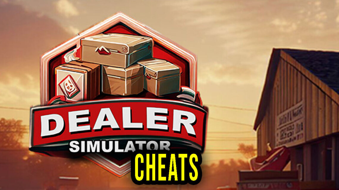 Dealer Simulator – Cheats, Trainers, Codes