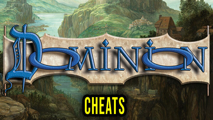 Dominion – Cheats, Trainers, Codes