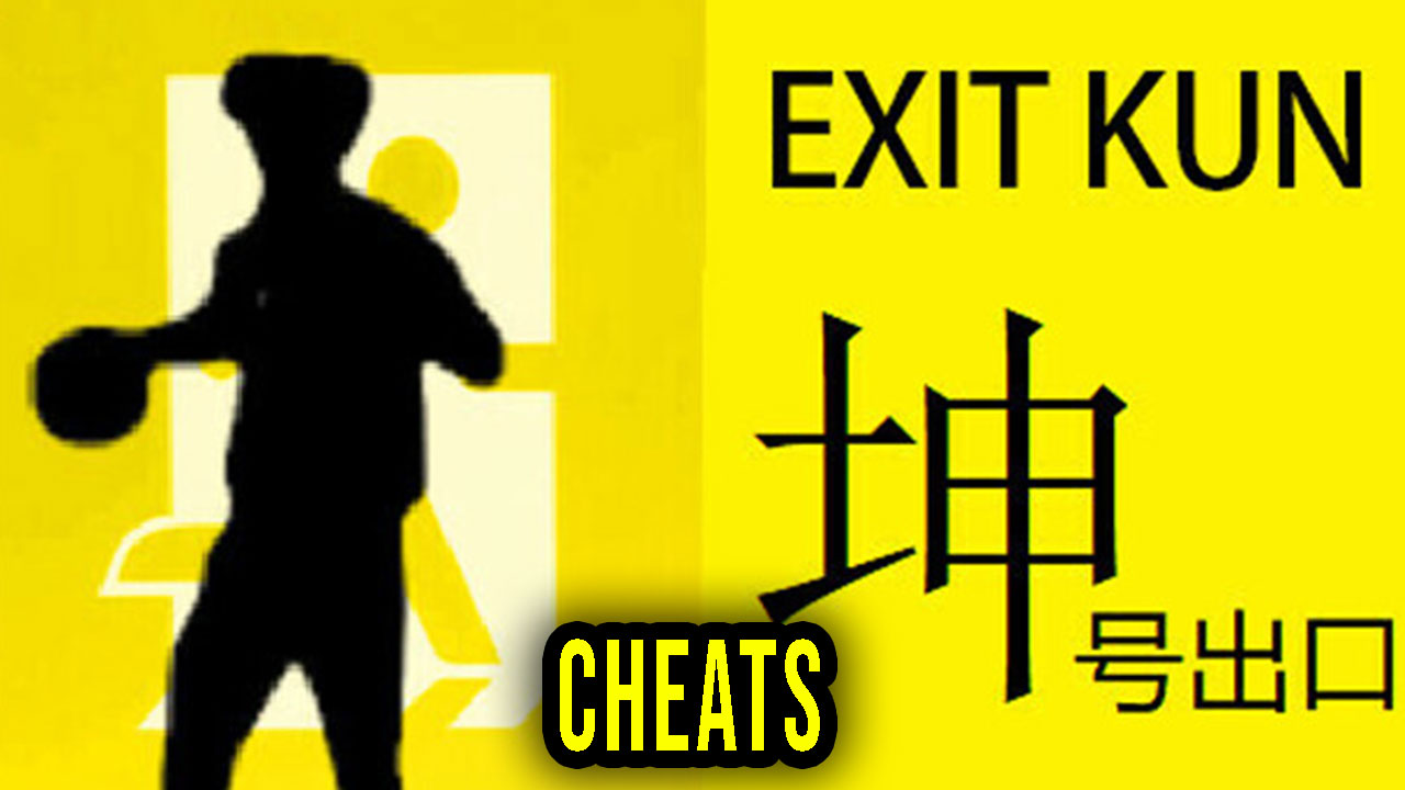 EXIT KUN Cheats, Trainers, Codes Games Manuals