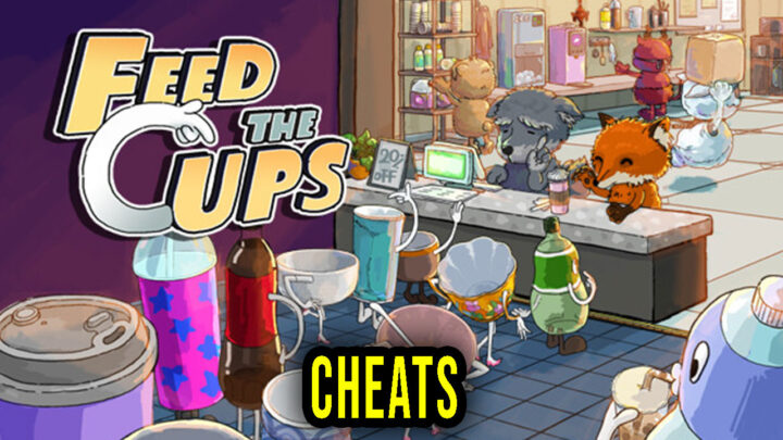 Feed The Cups – Cheats, Trainers, Codes