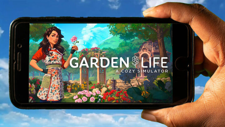 Garden Life: A Cozy Simulator Mobile – How to play on an Android or iOS phone?