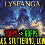 Lysfanga The Time Shift Warrior Lag