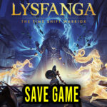 Lysfanga The Time Shift Warrior Save Game
