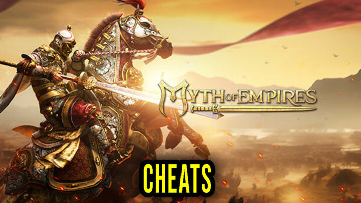 Myth of Empires – Cheats, Trainers, Codes