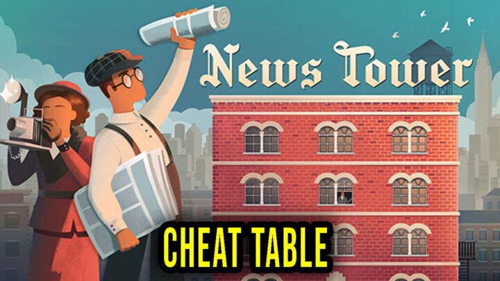 News Tower – Cheat Table for Cheat Engine