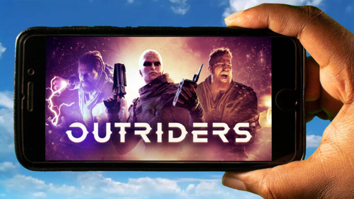OUTRIDERS Mobile – How to play on an Android or iOS phone?