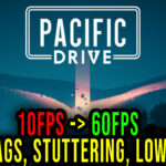 Pacific Drive Lag