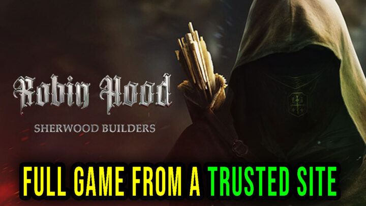 Robin Hood – Sherwood Builders – Full game download from a trusted site