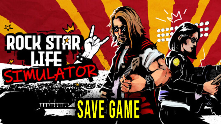 Rock Star Life Simulator – Save Game – location, backup, installation