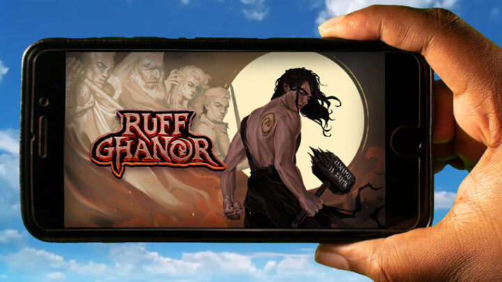 Ruff Ghanor Mobile – How to play on an Android or iOS phone?