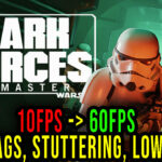 STAR WARS Dark Forces Remaster Lag