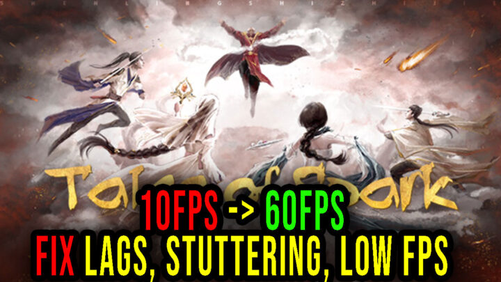 Tales of Spark – Lags, stuttering issues and low FPS – fix it!