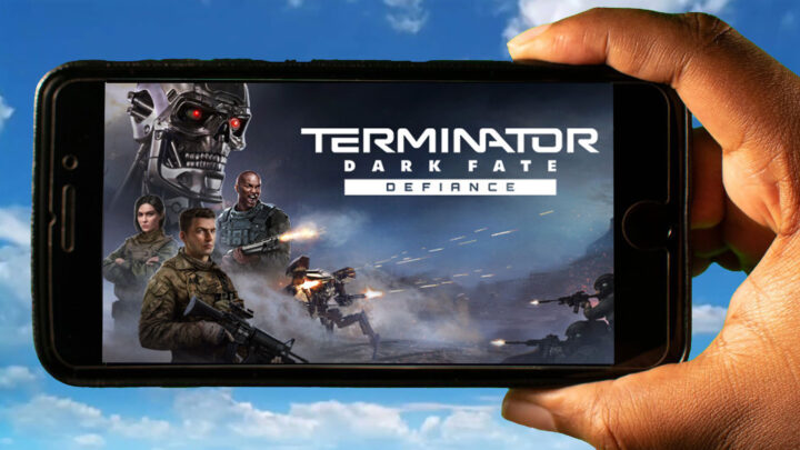 Terminator: Dark Fate – Defiance Mobile – How to play on an Android or iOS phone?