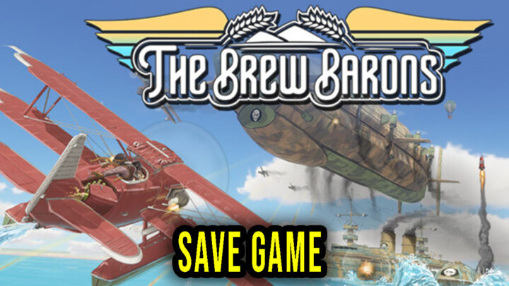 The Brew Barons – Save Game – location, backup, installation