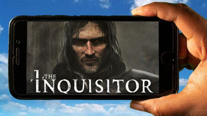 The Inquisitor Mobile – How to play on an Android or iOS phone?