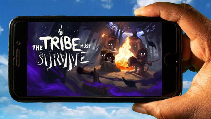 The Tribe Must Survive Mobile – How to play on an Android or iOS phone?
