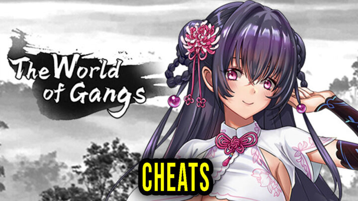 The World of Gangs – Cheats, Trainers, Codes